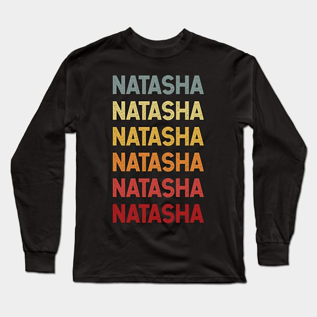 Natasha Name Vintage Retro Gift Called Natasha Long Sleeve T-Shirt by CoolDesignsDz